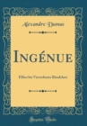 Image for Ingenue: Elftes bis Vierzehntes Bandchen (Classic Reprint)