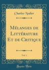 Image for Melanges de Litterature Et de Critique, Vol. 1 (Classic Reprint)