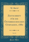 Image for Zeitschrift fur die Osterreichischen Gymnasien, 1880, Vol. 31 (Classic Reprint)