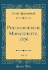 Image for Philosophische Monatshefte, 1876, Vol. 12 (Classic Reprint)