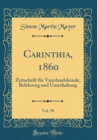 Image for Carinthia, 1860, Vol. 50: Zeitschrift fur Vaterlandskunde, Belehrung und Unterhaltung (Classic Reprint)