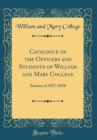 Image for Catalogue of the Officers and Students of William and Mary College: Session of 1837-1838 (Classic Reprint)