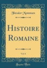 Image for Histoire Romaine, Vol. 8 (Classic Reprint)