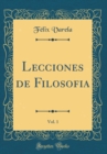 Image for Lecciones de Filosofia, Vol. 1 (Classic Reprint)