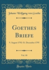 Image for Goethes Briefe, Vol. 10: 9. August 1792-31. December 1795 (Classic Reprint)