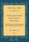 Image for Grundsatze Der Politischen Okonomie, Vol. 2: Nebst Einigen Anwendungen Aus Die Gesellschaftswissenschaft (Classic Reprint)