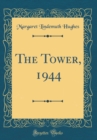 Image for The Tower, 1944 (Classic Reprint)