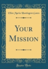 Image for Your Mission (Classic Reprint)