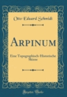 Image for Arpinum: Eine Topographisch-Historische Skizze (Classic Reprint)