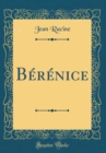 Image for Berenice (Classic Reprint)