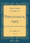 Image for Philologus, 1907, Vol. 10: Zeitschrift fur das Classische Alterthum (Classic Reprint)