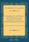 Image for Proceedings of the Twelfth and Thirteenth Annual Meetings of the New Hampshire Press Association: Held at Concord, N. H., January 17, 1879, and January 19, 1880 (Classic Reprint)