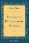 Image for Etudes de Psychologie Sociale (Classic Reprint)