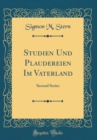 Image for Studien Und Plaudereien Im Vaterland: Second Series (Classic Reprint)