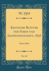 Image for Kritische Blatter fur Forst-und Jagdwissenschaft, 1858, Vol. 40: Erstes Heft (Classic Reprint)
