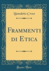 Image for Frammenti di Etica (Classic Reprint)