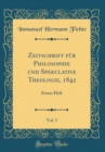 Image for Zeitschrift fur Philosophie und Spekulative Theologie, 1842, Vol. 5: Erstes Heft (Classic Reprint)