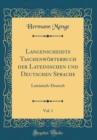 Image for Langenscheidts Taschenworterbuch der Lateinischen und Deutschen Sprache, Vol. 1: Lateinisch-Deutsch (Classic Reprint)