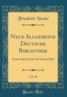 Image for Neue Allgemeine Deutsche Bibliothek, Vol. 48: Erstes Stuck; Erstes bis Viertes Heft (Classic Reprint)