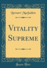 Image for Vitality Supreme (Classic Reprint)