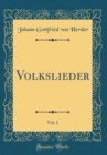 Image for Volkslieder, Vol. 2 (Classic Reprint)
