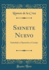 Image for Saynete Nuevo: Intitulado a Oposicion a Cortejo (Classic Reprint)