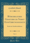 Image for Burgerliches Gesetzbuch Nebst Einfuhrungsgesetz, Vol. 2: Recht der Schuldverhaltnisse (Classic Reprint)