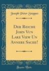 Image for Der Reiche John Vun Lake View Un Annere Sache! (Classic Reprint)