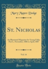 Image for St. Nicholas, Vol. 14: An Illustrated Magazine for Young Folks; Part I., November, 1886 to April, 1887 (Classic Reprint)