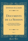 Image for Documents de la Session, Vol. 7: Premiere Session du Dixieme Parlement de la Puissance du Canada; Session 1905; Volume XXXIX (Classic Reprint)