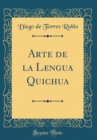 Image for Arte de la Lengua Quichua (Classic Reprint)