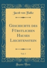 Image for Geschichte des Furstlichen Hauses Liechtenstein, Vol. 3 (Classic Reprint)