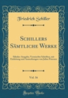 Image for Schillers Samtliche Werke, Vol. 16: Sakular-Ausgabe; Vermischte Schriften, mit Einleitung und Anmerkungen von Julius Petersen (Classic Reprint)