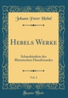 Image for Hebels Werke, Vol. 2: Schatzkastlein des Rheinischen Hausfreundes (Classic Reprint)