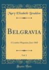 Image for Belgravia, Vol. 5: A London Magazine; June 1868 (Classic Reprint)