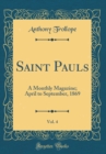 Image for Saint Pauls, Vol. 4: A Monthly Magazine; April to September, 1869 (Classic Reprint)