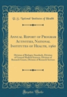 Image for Annual Report of Program Activities, National Institutes of Health, 1960: Division of Biologics Standards, Division of General Medical Sciences, Division of Research Grants, Division of Research Servi