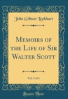 Image for Memoirs of the Life of Sir Walter Scott, Vol. 3 of 4 (Classic Reprint)