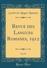 Image for Revue des Langues Romanes, 1912, Vol. 55 (Classic Reprint)