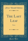 Image for The Last Leaf: Poem (Classic Reprint)