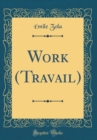 Image for Work (Travail) (Classic Reprint)