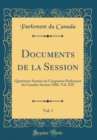 Image for Documents de la Session, Vol. 1: Quatrieme Session du Cinquieme Parlement du Canada; Session 1886, Vol. XIX (Classic Reprint)