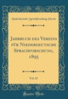 Image for Jahrbuch des Vereins fur Niederdeutsche Sprachforschung, 1895, Vol. 21 (Classic Reprint)