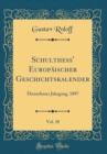 Image for Schulthess&#39; Europaischer Geschichtskalender , Vol. 38: Dreizehnter Jahrgang, 1897 (Classic Reprint)
