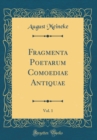Image for Fragmenta Poetarum Comoediae Antiquae, Vol. 1 (Classic Reprint)