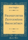 Image for Frankfurter Zeitgemaße Broschuren, Vol. 3 (Classic Reprint)