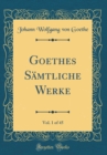 Image for Goethes Samtliche Werke, Vol. 1 of 45 (Classic Reprint)
