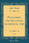 Image for Zeitschrift fur Deutsches Alterthum, 1856, Vol. 10 (Classic Reprint)