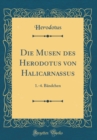 Image for Die Musen des Herodotus von Halicarnassus: 1.-4. Bandchen (Classic Reprint)