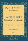 Image for Ciceros Rede Gegen C. Verres, Vol. 5: De Suppliciis; Fur den Schulgebrauch (Classic Reprint)